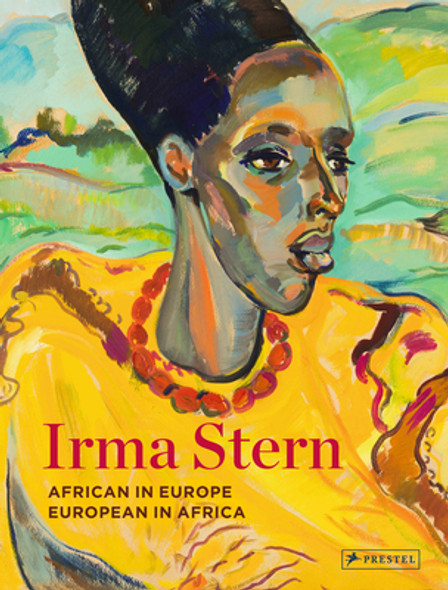 Irma Stern: African in Europe - European in Africa (HC) (2021)