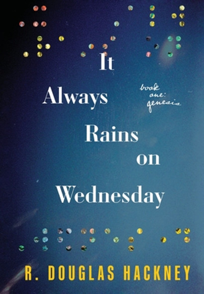 It Always Rains on Wednesday: Book One: Genesis (HC) (2021)