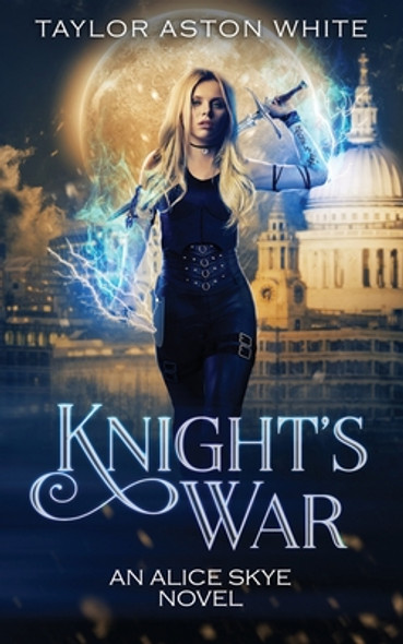 Knight's War: A Witch Detective Urban Fantasy #5 (PB) (2021)