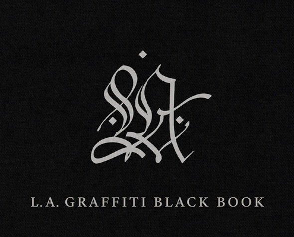 L.A. Graffiti Black Book (HC) (2021)