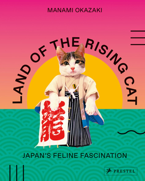 Land of the Rising Cat: Japan's Feline Fascination (PB) (2019)