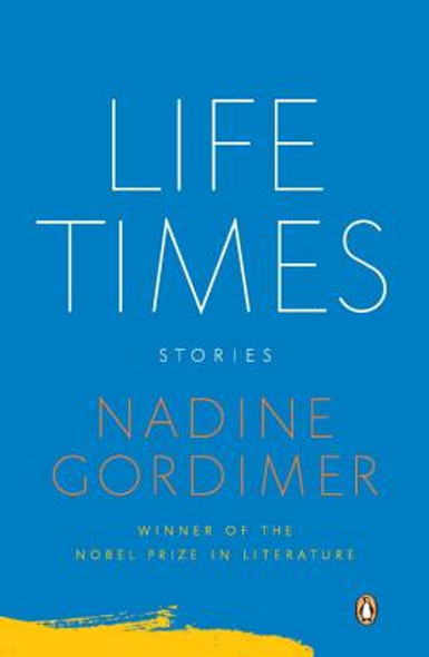 Life Times: Stories (PB) (2011)