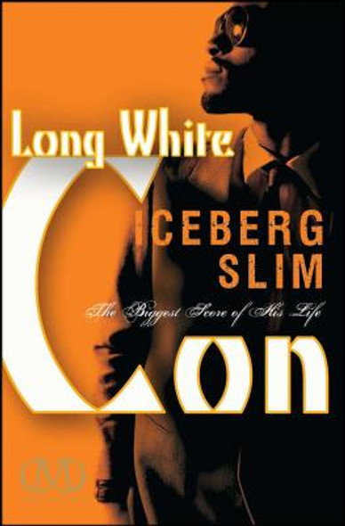 Long White Con: The Biggest Score of His Life (PB) (2012)