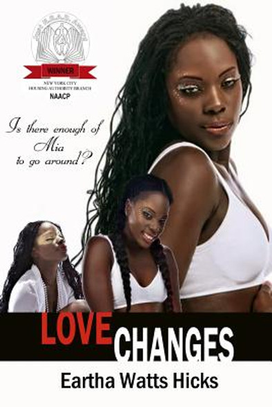 Love Changes: Is There Enough of Mia to Go Around (PB) (2015)
