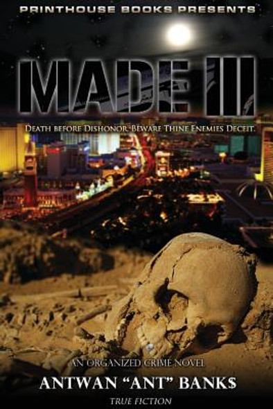 Made III; Death Before Dishonor, Beware Thine Enemies Deceit. (Book 3 of Made Crime Thriller Trilogy) (PB) (2013)