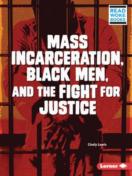 Mass Incarceration, Black Men, and the Fight for Justice (PB) (2021)
