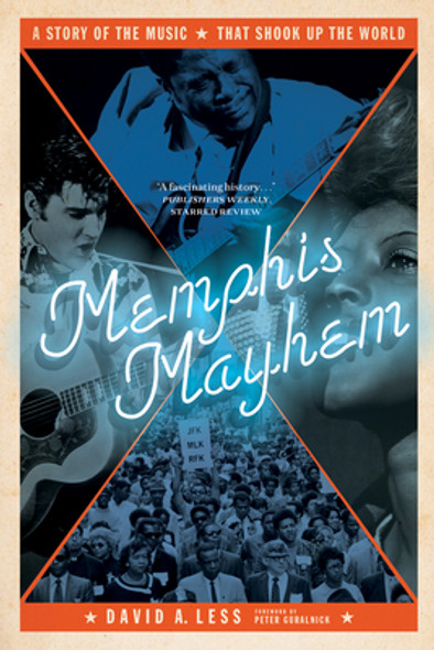 Memphis Mayhem: A Story of the Music That Shook Up the World (PB) (2020)