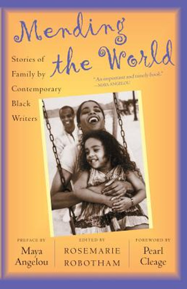 Mending the World: Stories of Family by Contemporary Black Writers (PB) (2004)