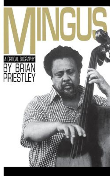 Mingus, a Critical Biography (PB) (1984)