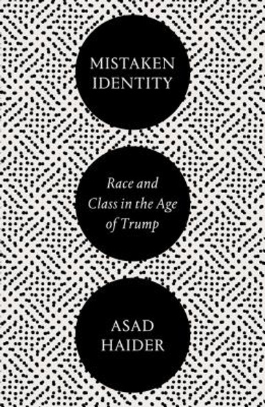 Mistaken Identity: Mass Movements and Racial Ideology (PB) (2018)