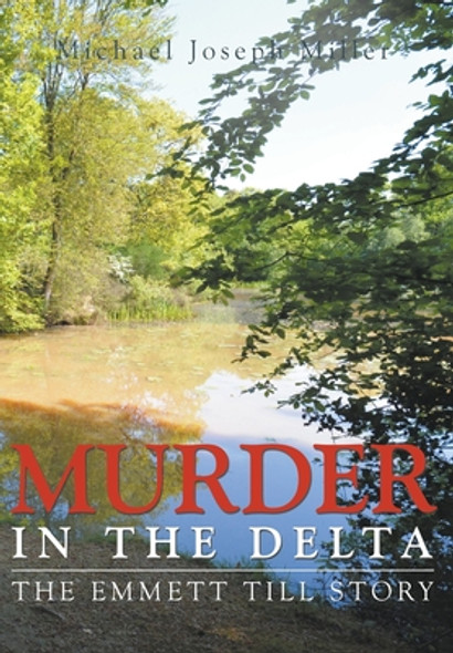 Murder in the Delta: The Emmett Till Story (HC) (2019)