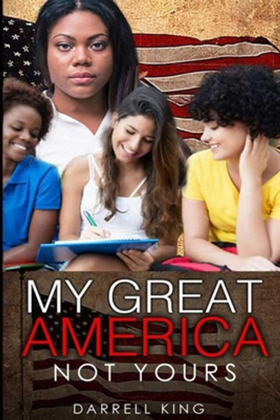 My Great America: Not Yours (PB) (2019)