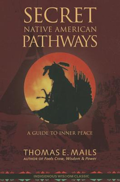 Native American Pathways: A Guide to Inner Peace (PB) (2016)