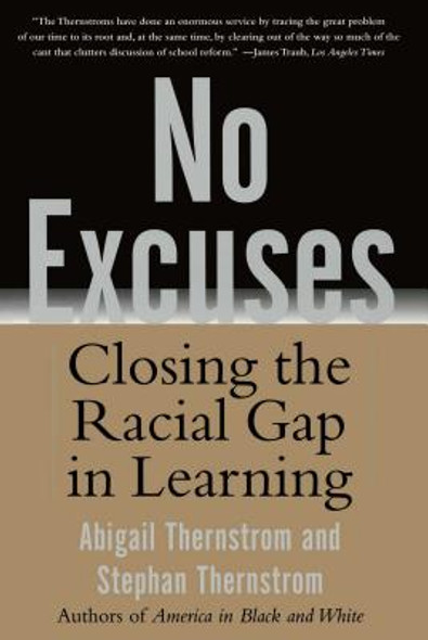 No Excuses: Closing the Racial Gap in Learning (PB) (2004)