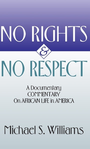 No Rights and No Respect (HC) (2001)