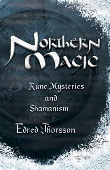 Northern Magic: Rune Mysteries and Shamanism (PB) (2002)