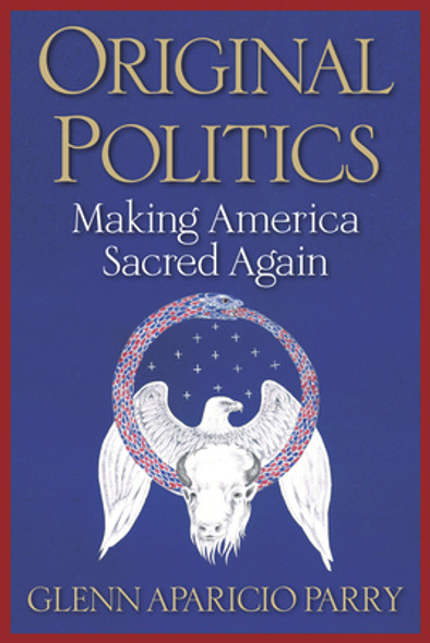 Original Politics: Making America Sacred Again (PB) (2020)
