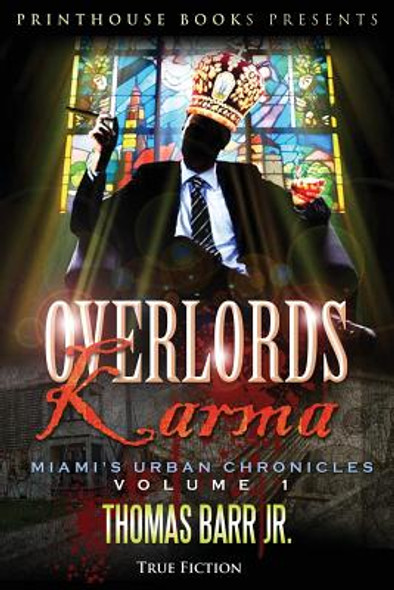 Overlords Karma; Miami's Urban Chronicles; Volume 1 (PB) (2014)