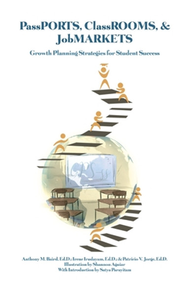 PassPORTS, ClassROOMS, & JobMARKETS: Growth Planning Strategies for Student Success (PB) (2020)