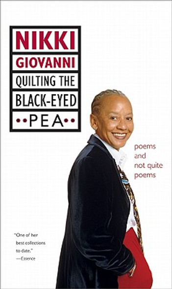 Quilting the Black-Eyed Pea: Poems and Not Quite Poems (PB) (2010)