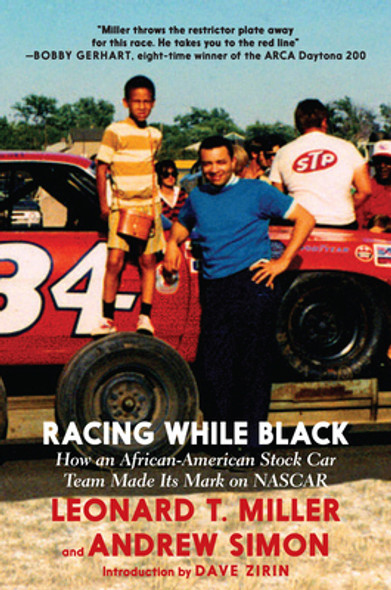 Racing While Black: How an African-American Stock Car Team Made Its Mark on NASCAR (PB) (2021)