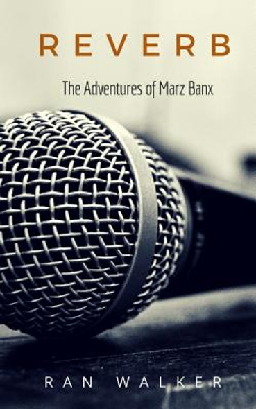 Reverb: The Adventures of Marz Banx (PB) (2019)