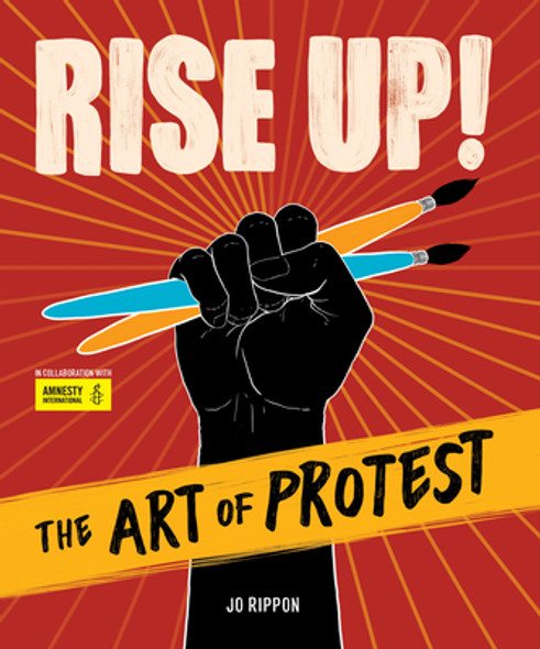 Rise Up! the Art of Protest (HC) (2020)