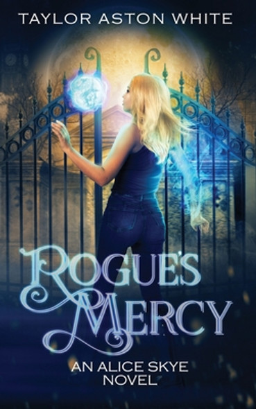 Rogue's Mercy: A Witch Detective Urban Fantasy #3 (PB) (2020)