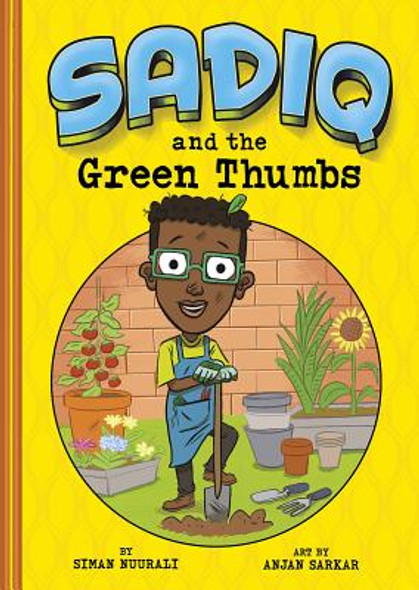 Sadiq and the Green Thumbs (HC) (2019)