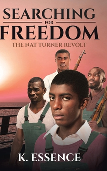 Searching for Freedom: The Nat Turner Revolt (HC) (2021)