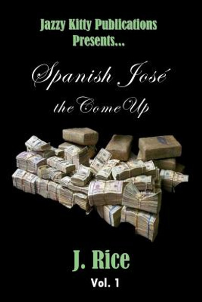 Spanish José: the Come Up #1 (PB) (2019)