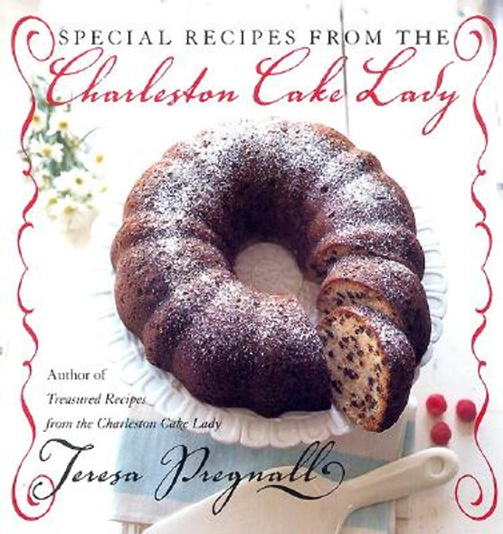 Special Recipes from the Charleston Cake Lady (PB) (2000)