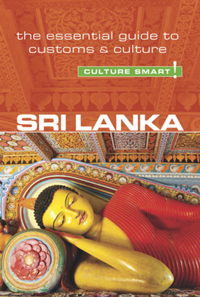 Sri Lanka - Culture Smart!, Volume 103: The Essential Guide to Customs & Culture (PB) (2019)
