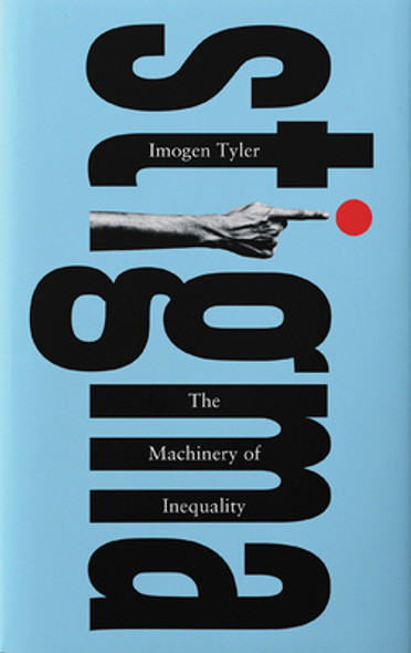 Stigma: The Machinery of Inequality (HC) (2020)