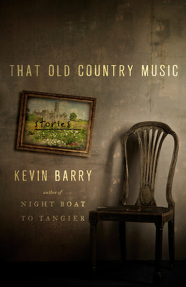 That Old Country Music: Stories (HC) (2021)