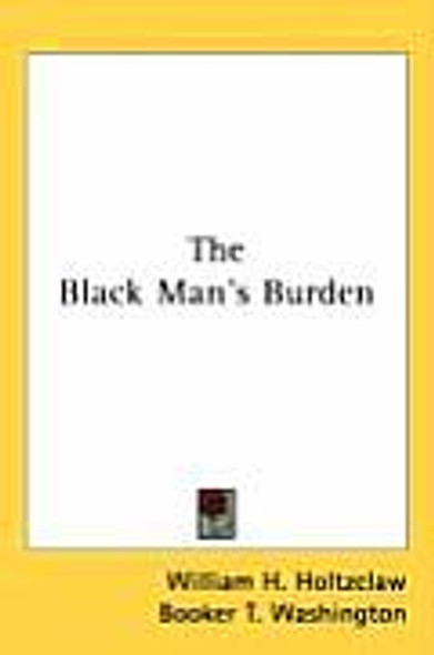 The Black Man's Burden 9780548536957
