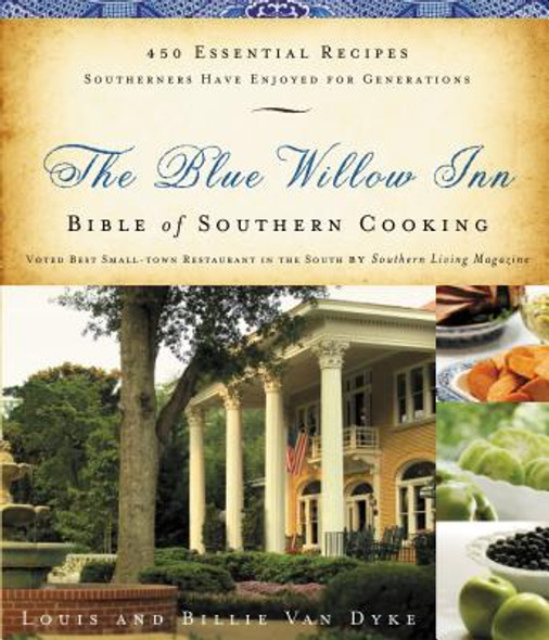 The Blue Willow Inn Bible of Southern Cooking (PB) (2013)