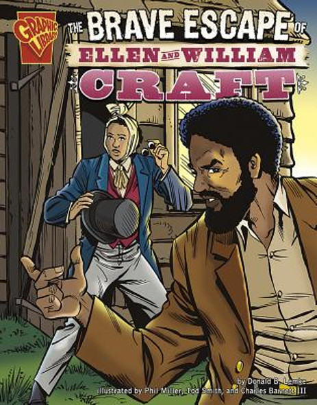 The Brave Escape of Ellen and William Craft (PB) (2006)