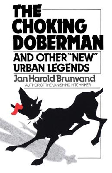 The Choking Doberman: And Other Urban Legends (PB) (2003)