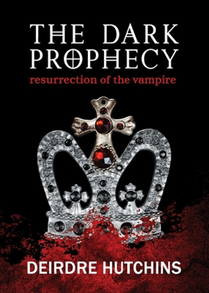 The Dark Prophecy Book 1: Resurrection of the Vampire (PB) (2021)
