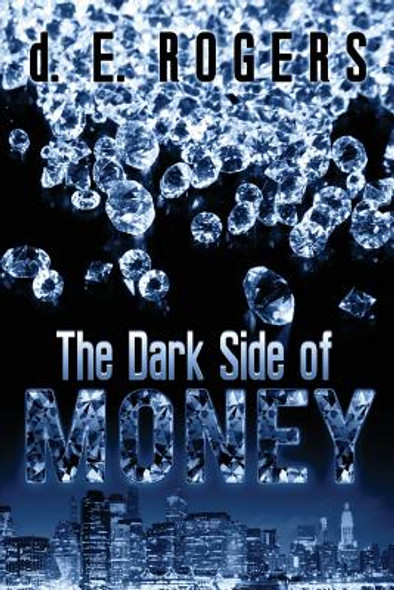 The Dark Side of Money (PB) (2013)