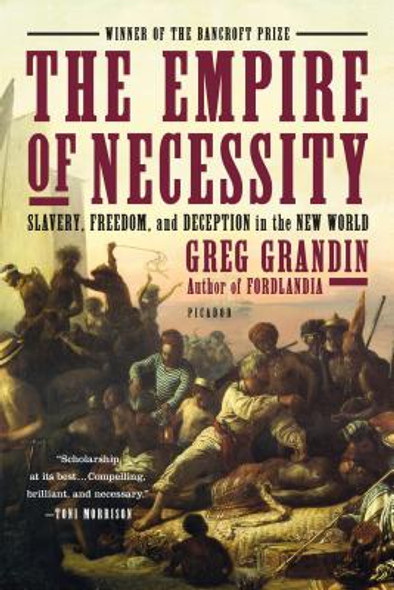 The Empire of Necessity: Slavery, Freedom, and Deception in the New World (PB) (2015)