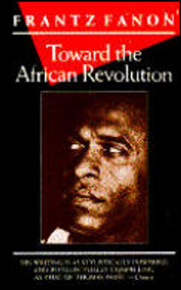 Toward the African Revolution: Political Essays