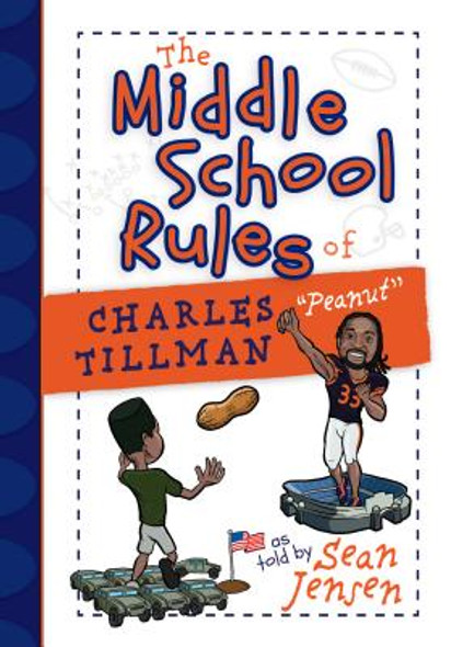The Middle School Rules of Charles Tillman: As Told by Sean Jensen (HC) (2015)