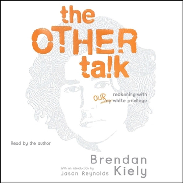 The Other Talk: Reckoning with Our White Privilege (CD) (2021)