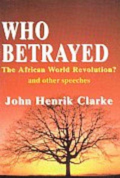 Who Betrayed the African World Revolution?