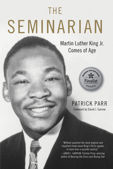 The Seminarian: Martin Luther King Jr. Comes of Age (PB) (2020)