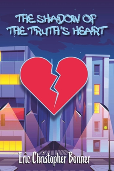 The Shadow of the Truth's Heart (PB) (2021)