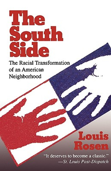 The South Side: The Racial Transformation of an American Neighborhood (PB) (1999)