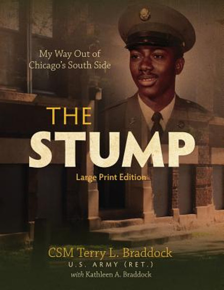 The Stump: My Way Out of Chicago's South Side (PB) (2018)